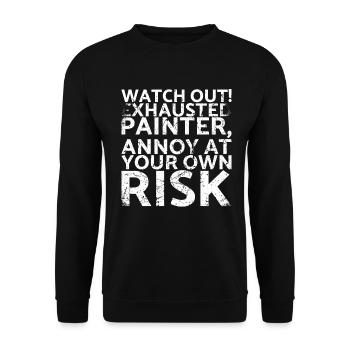 Faites attention aux peintres épuisés - Sweat-shirt Unisexe - noir - Devant - Alina (178cm) & Michal (187cm)