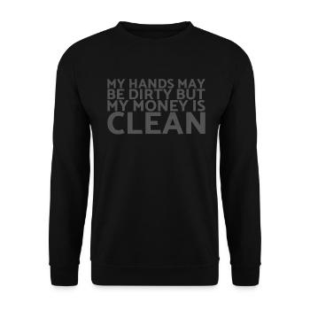 Ma main est peut-être sale, mais mon argent est - Sweat-shirt Unisexe - noir - Devant - Alina (178cm) & Michal (187cm)