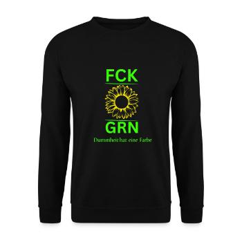 FCK GRN-Anti Grüne-Dummheit hat eine Farbe - Unisex Pullover - Schwarz - Vorne - Alina (178cm) & Michal (187cm)
