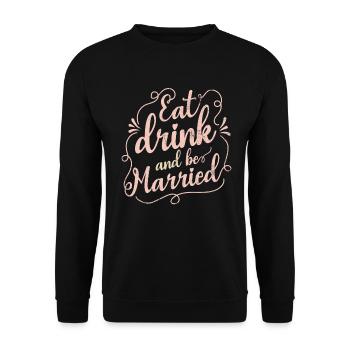 Manger, boire et se marier, - Sweat-shirt Unisexe - noir - Devant - Alina (178cm) & Michal (187cm)