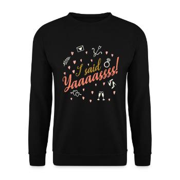 J’ai dit yaaaassss conscription de mariage pour - Sweat-shirt Unisexe - noir - Devant - Alina (178cm) & Michal (187cm)