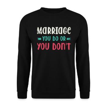 Mariage pour lequel vous faites ou vous ne faites pas de mariage - Sweat-shirt Unisexe - noir - Devant - Alina (178cm) & Michal (187cm)