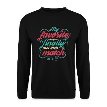 My favorite people have finally settled for the - Unisex Sweatshirt - black - Front - Alina (178cm) & Michal (187cm)