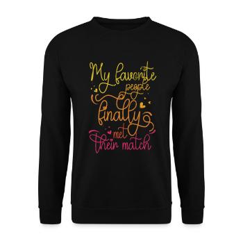 My favorite people have finally settled for the - Unisex Sweatshirt - black - Front - Alina (178cm) & Michal (187cm)