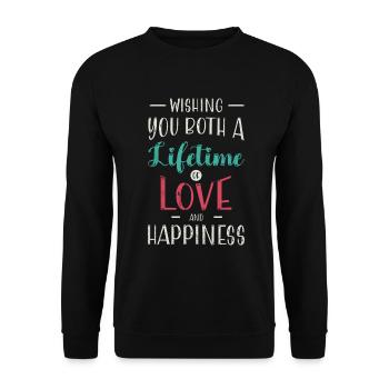 I wish you both a lifetime of love for - Unisex Sweatshirt - black - Front - Alina (178cm) & Michal (187cm)