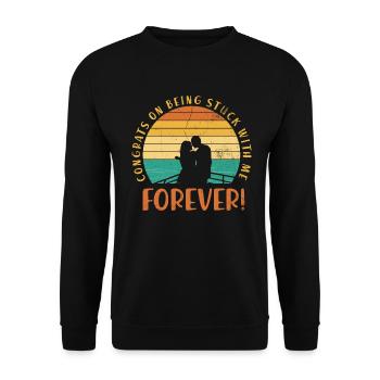 Félicitations que vous serez avec moi pour toujours - Sweat-shirt Unisexe - noir - Devant - Alina (178cm) & Michal (187cm)