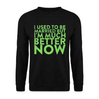 J’avais l’habitude d’être mariée, mais maintenant je me sens - Sweat-shirt Unisexe - noir - Devant - Alina (178cm) & Michal (187cm)