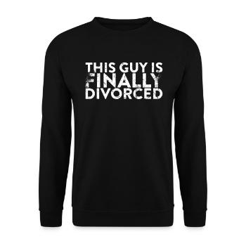 Dieser Typ Ist Endlich Wegen Scheidung Geschieden - Unisex Pullover - Schwarz - Vorne - Alina (178cm) & Michal (187cm)