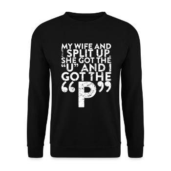 My wife and I broke up, she did the - Unisex Sweatshirt - black - Front - Alina (178cm) & Michal (187cm)