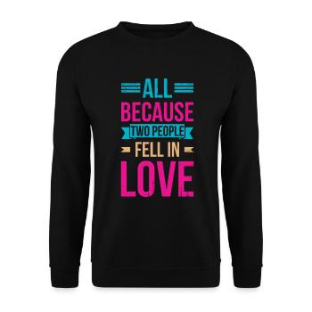 All because two people join the bride - Unisex Sweatshirt - black - Front - Alina (178cm) & Michal (187cm)