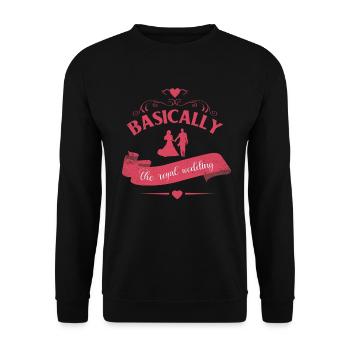 Basically the design for the royal - Unisex Sweatshirt - black - Front - Alina (178cm) & Michal (187cm)