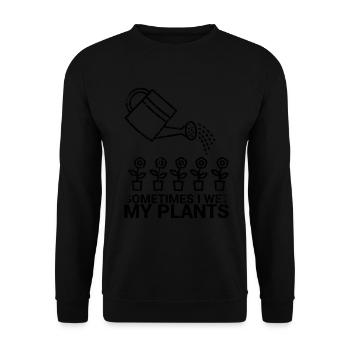 Manchmal Befeuchte Ich Mein Pflanzendesign Für - Unisex Pullover - Schwarz - Vorne - Alina (178cm) & Michal (187cm)