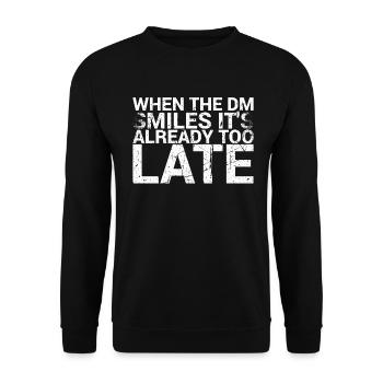 When the dm smiles, it is already too late for - Unisex Sweatshirt - black - Front - Alina (178cm) & Michal (187cm)