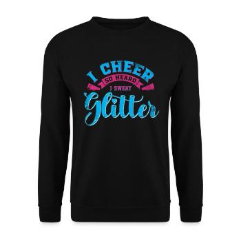I cheer so much that I make glitter for cheerleaders - Unisex Sweatshirt - black - Front - Alina (178cm) & Michal (187cm)