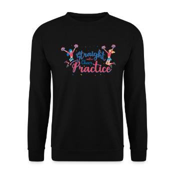 Straight Outta Cheer Practice for Cheerleaders - Unisex Sweatshirt - black - Front - Alina (178cm) & Michal (187cm)