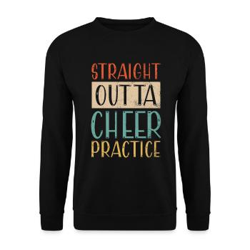 Straight Outta Cheer Practice pour les pom-pom girls - Sweat-shirt Unisexe - noir - Devant - Alina (178cm) & Michal (187cm)
