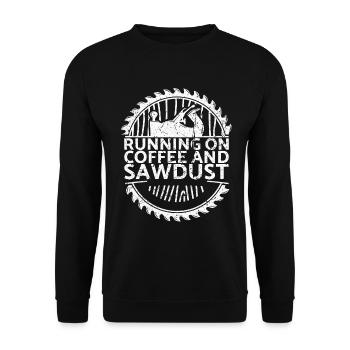 Running on coffee and sawdust for carpenters - Unisex Sweatshirt - black - Front - Alina (178cm) & Michal (187cm)