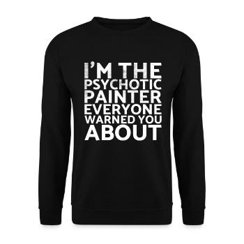 Je suis le peintre psychotique devant lequel ils ont tous précédé - Sweat-shirt Unisexe - noir - Devant - Alina (178cm) & Michal (187cm)