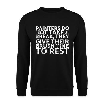 Painters do not take a break for which they spend their money - Unisex Sweatshirt - black - Front - Alina (178cm) & Michal (187cm)