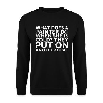 What does a painter do when she is cold? You for - Unisex Sweatshirt - black - Front - Alina (178cm) & Michal (187cm)