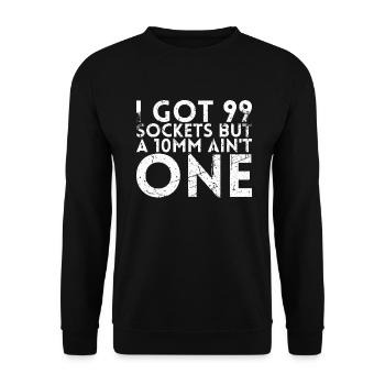 Ich Habe 99 Stecknüsse, Aber Ein 10-mm-sockel Ist - Unisex Pullover - Schwarz - Vorne - Alina (178cm) & Michal (187cm)