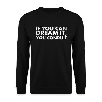 If you can dream it, lead for Lineman - Unisex Sweatshirt - black - Front - Alina (178cm) & Michal (187cm)