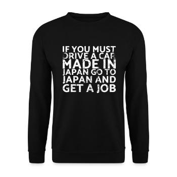 If you drive a Japanese-made car - Unisex Sweatshirt - black - Front - Alina (178cm) & Michal (187cm)