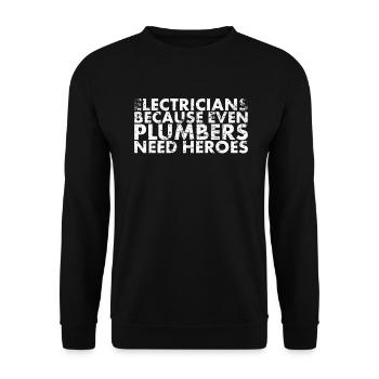 Elektriker Denn Auch Für Lineman U - Unisex Pullover - Schwarz - Vorne - Alina (178cm) & Michal (187cm)