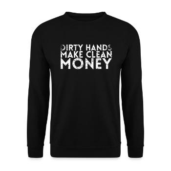 Schmutzige Hände Machen Sauberes Geld Design Für - Unisex Pullover - Schwarz - Vorne - Alina (178cm) & Michal (187cm)
