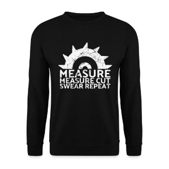 Mesure Mesure Coupe Jurer Répéter pour les charpentiers - Sweat-shirt Unisexe - noir - Devant - Alina (178cm) & Michal (187cm)