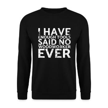 J’ai suffisamment d’outils pour lesquels aucun - Sweat-shirt Unisexe - noir - Devant - Alina (178cm) & Michal (187cm)