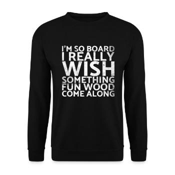 Je suis à bord de telle manière que je me sens vraiment un peu - Sweat-shirt Unisexe - noir - Devant - Alina (178cm) & Michal (187cm)