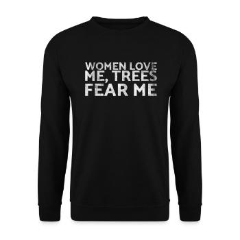 Woman loves me Trees fear me for carpenters - Unisex Sweatshirt - black - Front - Alina (178cm) & Michal (187cm)