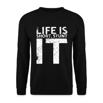 Life Is Short Stunt It Design Für Oldtimer-fans - Unisex Pullover - Schwarz - Vorne - Alina (178cm) & Michal (187cm)