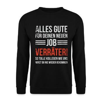 Alles gute im neuen Job du Verräter, Abschied - Unisex Pullover - Schwarz - Vorne - Alina (178cm) & Michal (187cm)