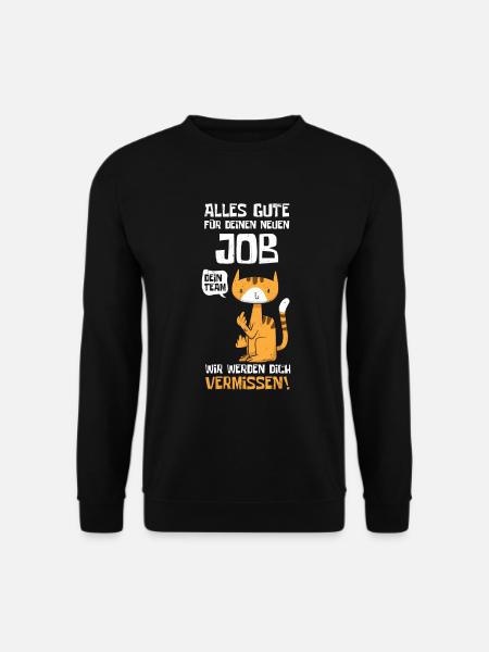 Alles gute im neuen Job, dein Team wird dich - Unisex Pullover - Schwarz