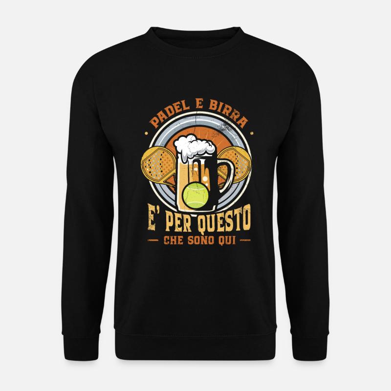 Padel and beer, paddle - Unisex Sweatshirt - black
