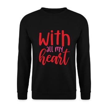 With all my Heart - Unisex Sweatshirt - black - Front - Alina (178cm) & Michal (187cm)