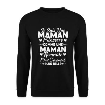 Je Suis Une Maman Princesse Carrément Plus Belle - Sweat-shirt Unisexe - noir - Devant - Alina (178cm) & Michal (187cm)