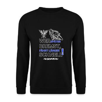 Motorrad - WER SPÄTER BREMST IST LÄNGER SCHNELL - Unisex Pullover - Schwarz - Vorne - Alina (178cm) & Michal (187cm)
