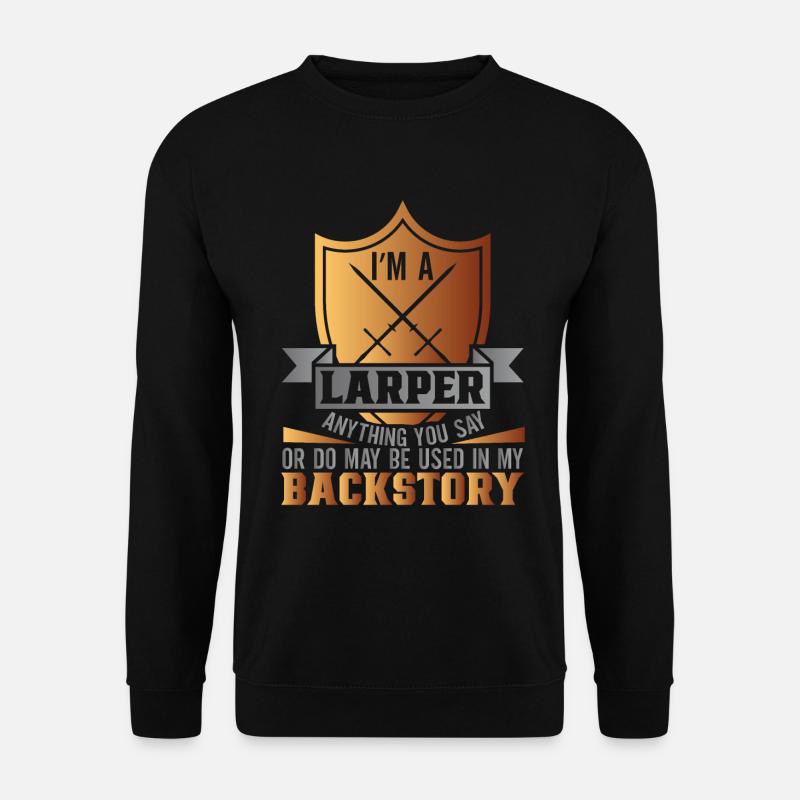 Live Action Rollenspiel Larp Larper Fantasy - Unisex Pullover - Schwarz