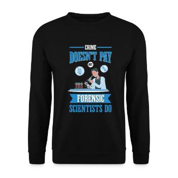 Crime doesn't pay, but forensic scientists - Unisex Sweatshirt - black - Front - Alina (178cm) & Michal (187cm)