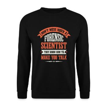 Don't mess with a forensic - Unisex Sweatshirt - black - Front - Alina (178cm) & Michal (187cm)