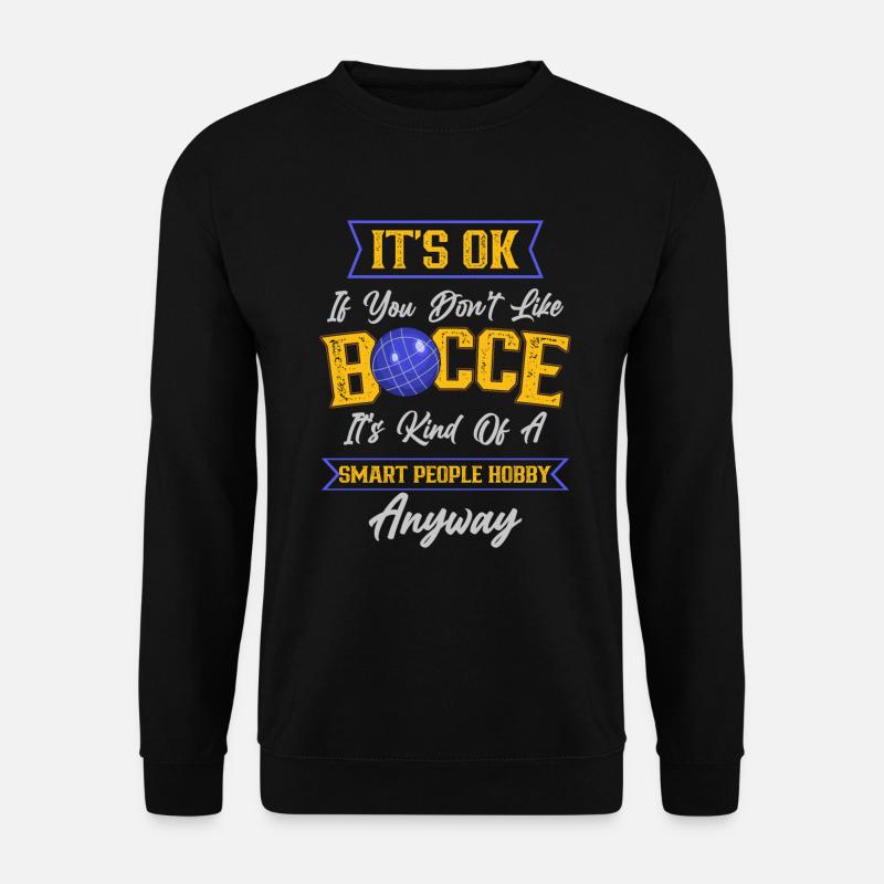 Boccia Player Boccia game Boule - Unisex Sweatshirt - black