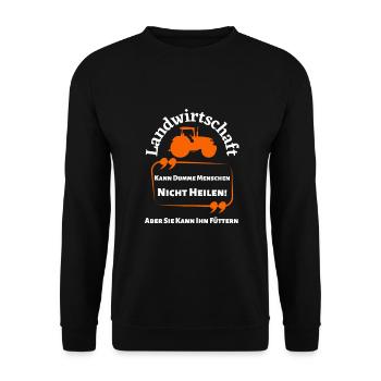 Landwirtschaft kann Dumme Menschen nicht Heilen... - Unisex Pullover - Schwarz - Vorne - Alina (178cm) & Michal (187cm)
