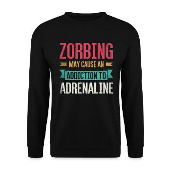 Zorbing peut causer une dépendance à l’adrénaline - Sweat-shirt Unisexe - noir - Devant - Alina (178cm) & Michal (187cm)