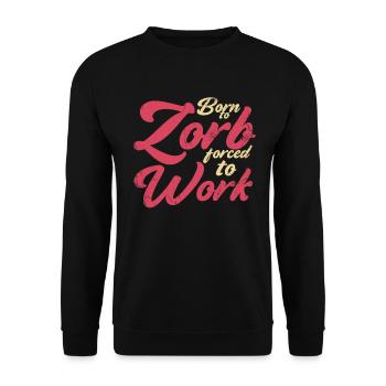 Né à Zorb face au travail, Zorbing - Sweat-shirt Unisexe - noir - Devant - Alina (178cm) & Michal (187cm)