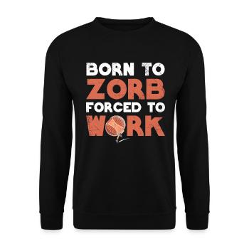 Né à Zorb face au travail, Zorbing - Sweat-shirt Unisexe - noir - Devant - Alina (178cm) & Michal (187cm)
