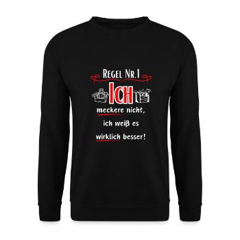 Ich meckere nicht, ich weiß es wirklich Besser! - Unisex Pullover - Schwarz - Vorne - Alina (178cm) & Michal (187cm)