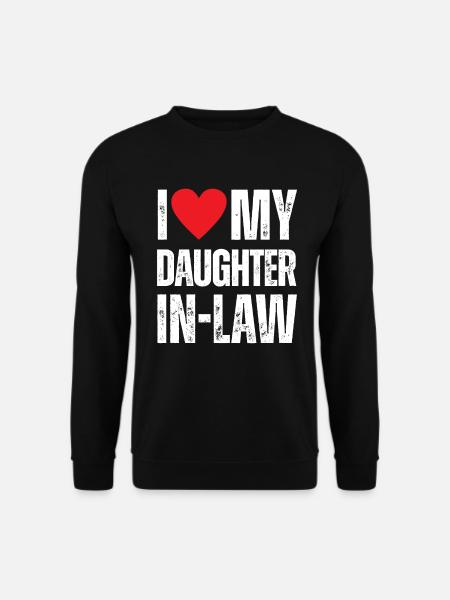 I Love My Daughter in Law - Unisex Sweatshirt - black